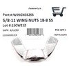 5/8-11 Stainless Steel Wing Nuts 5/8-11 Butterfly Nuts 18-8 Stainless