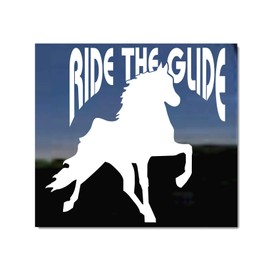 Ride The Glide ~ Tennessee Walking Horse Trailer Vinyl Window Decal Sticker