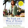 The Food and Wine of Greece: More Than 250 Classic