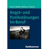 Angst- und Panikstörungen im Beruf