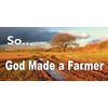 So God Made A Farmer Photo License Plate