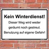 Sign "Kein Winterdienst! Weg wird weder geräumt noch gestreut" Sign