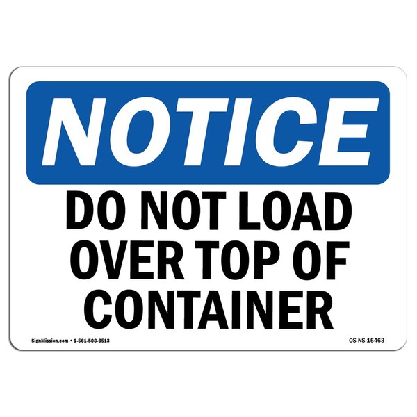 OSHA Notice Sign - Notice Do Not Load Over Top