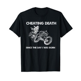 Cool Cheating Death Since The Day I Was Born T-Shirt