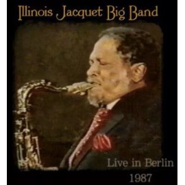 Squatty Roo Records Illinois Jacquet - Big Band Live in Berlin 1987 [New CD]