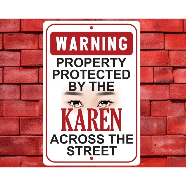 Unbranded Property Warning Sign, Nosey Karen, 8X12 Wall Decor, Nosey