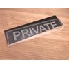 Private Door Sign, Notice, Plaque - Available in 3 sizes