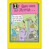 NobleWorks 0097 No Moms Humorous Mother's Day Paper Card with