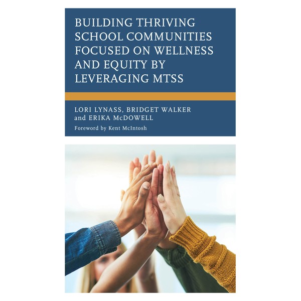 Building Thriving School Communities Focused on Wellness and Equity by