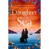 Daughter of the Sea: The top ten thrillingly epic historical