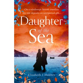 Daughter of the Sea: The top ten thrillingly epic historical romance novel!