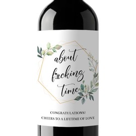 Funny Engagement Gift, Wedding Wine Bottle Label Sticker, Groom, Unique Wedding Present for Newly Engaged Couple, Her, Him, Congratulations Engagement Party Decorations (About f*cking time)