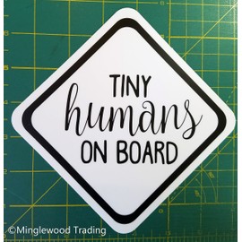 Minglewood Trading Tiny Humans ON Board 5" x 5" Die Cut Sticker - Car Truck Minivan SUV Mom Dad Carpool