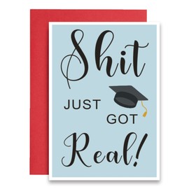 Hilarious Just Got Real Graduation Card, Humorous Graduate Hat Card for Friends Him Her, Funny Card