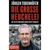Die große Heuchelei: Wie Politik und Medien unsere Werte verraten