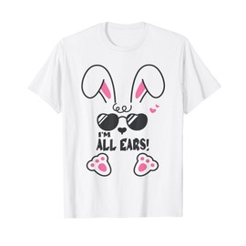 Funny Big Ears Cute Rabbit With Sunglasses I'm All Ears T-Shirt