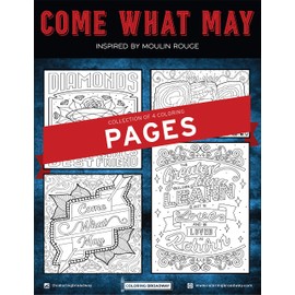 MOULIN ROUGE | “Come What May” Collection | COLORING PAGES by Coloring Broadway | Hand-drawn illustrations - Printed on matte card stock (8.5" x 11") - Set of 4 Individual Pages
