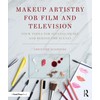Makeup Artistry for Film and Television: Your Tools for Success