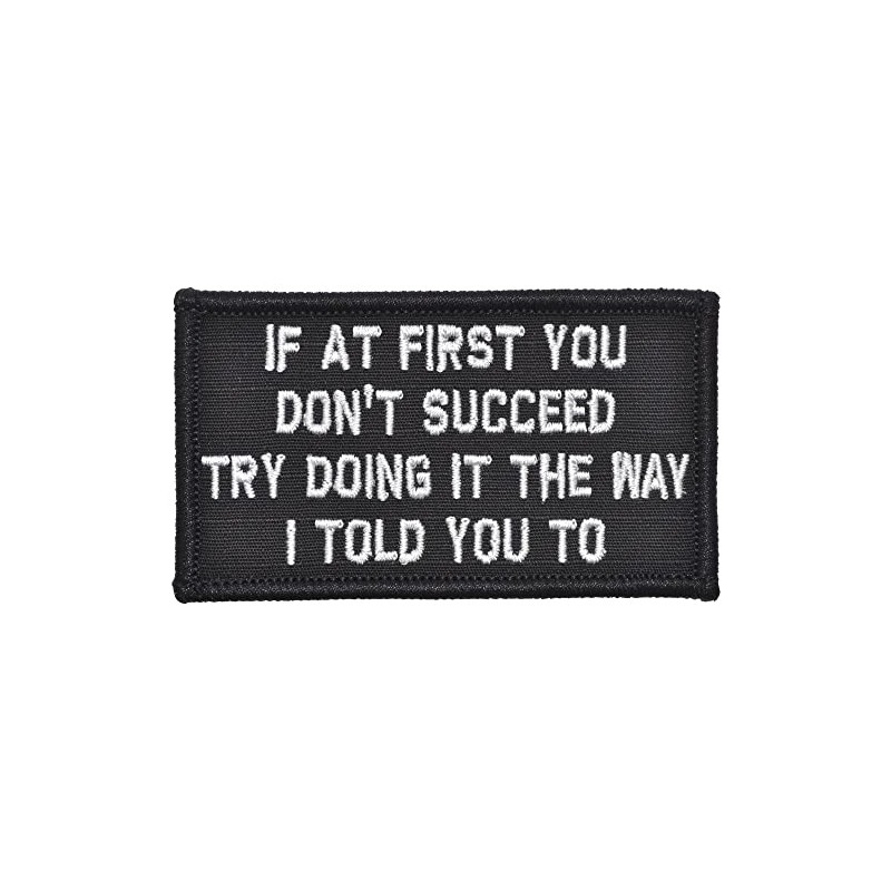 If at First You Don't Succeed, Try Doing It The