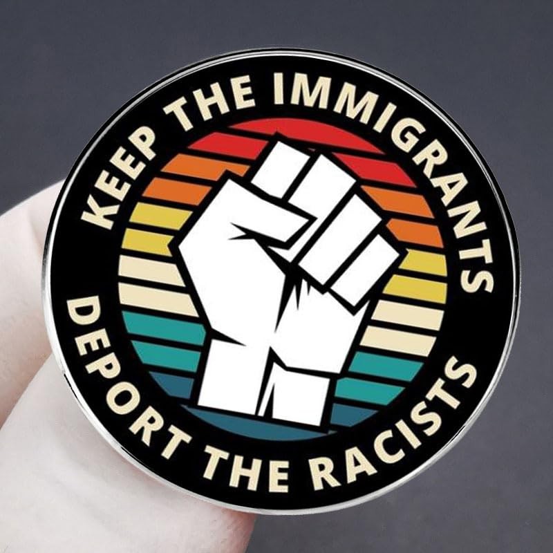 2 Pcs Keep the Immigrants Deport the Racists Pins, Anti-Deportation