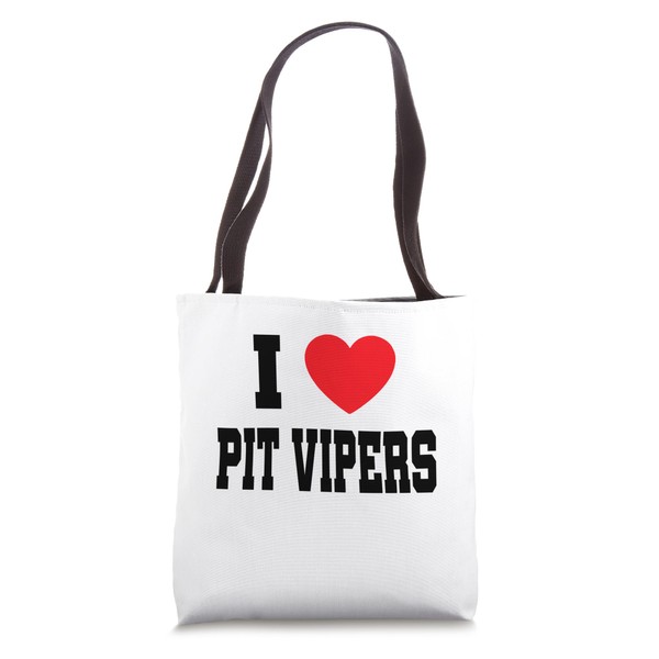 I Love Pit Vipers Tote Bag