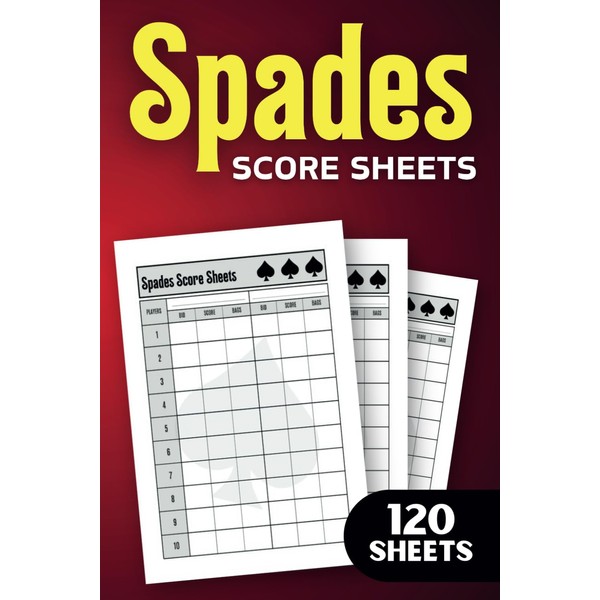 Spades Score Sheets: Spades Score Pads with 120 Pages for