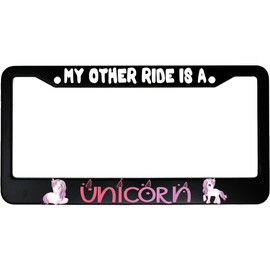 My Other Ride is A Unicorn License Plate Frame – Cute & Funny Black Aluminum Car Tag Holder – Durable, Weatherproof, Universal Fit
