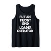 Future Front End Loader Operator Tank Top