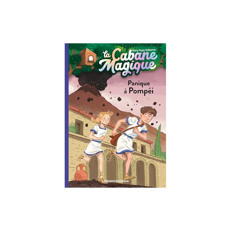 La cabane magique, Tome 08: Panique à Pompéi
