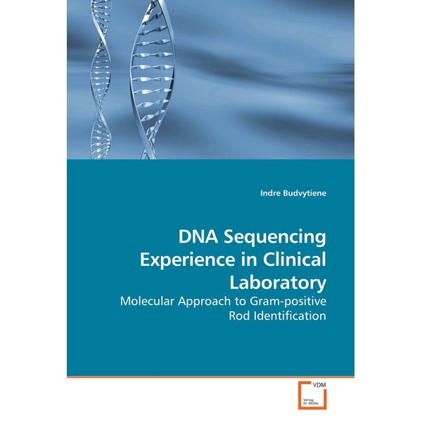 DNA Sequencing Experience in Clinical Laboratory: Molecular Approach to Gram-positive