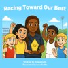 Racing Toward Our Best