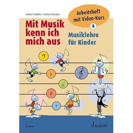 Mit Musik kenn ich mich aus: Musiklehre für Kinder - Arbeitsheft mit Video-Kurs