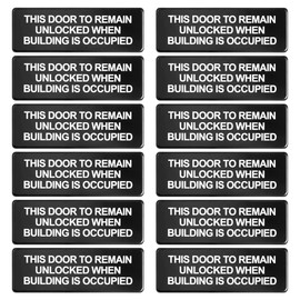 This Door To Remain Unlocked When Building Is Occupied Sign w/Adhesive Back - Durable and Wipe Clean Plastic Sign - 9"X3" - Black and White - Business Restaurant Signage for Door to Remain Unlocked