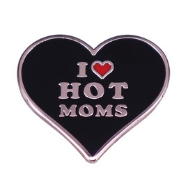 I Love Hot Moms Enamel Lapel Pin, Spicy Mom Badge Brooch For Backpacks, Cute Mother's Day Jewelry Gift