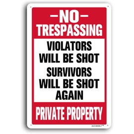 AUCCMORLY Aluminum Warning Sign, No Trespassing Sign, Violators Will Be Shot Sign, 8"x12" Metal Private Property Sign