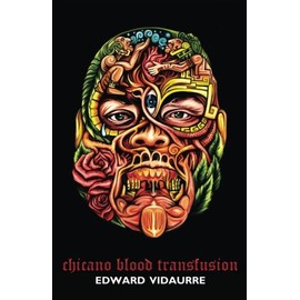 Chicano Blood Transfusion