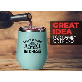 Chess Teal Wine Tumbler 12oz - There's no crying in chess - Funny Chess Gifts Set Board Pieces Horse Knight Player Game Pawn Strategy