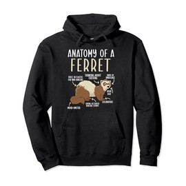 Anatomy Of A Ferret Lover Wildlife Animal Ferret Owner Pullover Hoodie