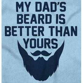 Brisco Brands My Dads Beard is Better Than Yours Baby Romper Boys or Girls