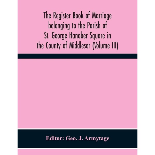 The Register Book Of Marriage Belonging To The Parish Of