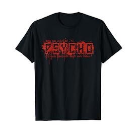 T-Shirt with German Text "Wenn man selbst der Psycho ist
