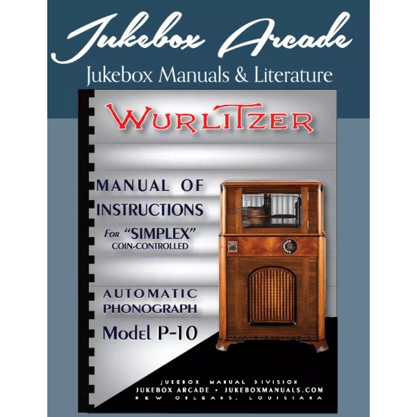 Wurlitzer Simplex Model P-10 Service Manual, Parts List & Troubleshootin