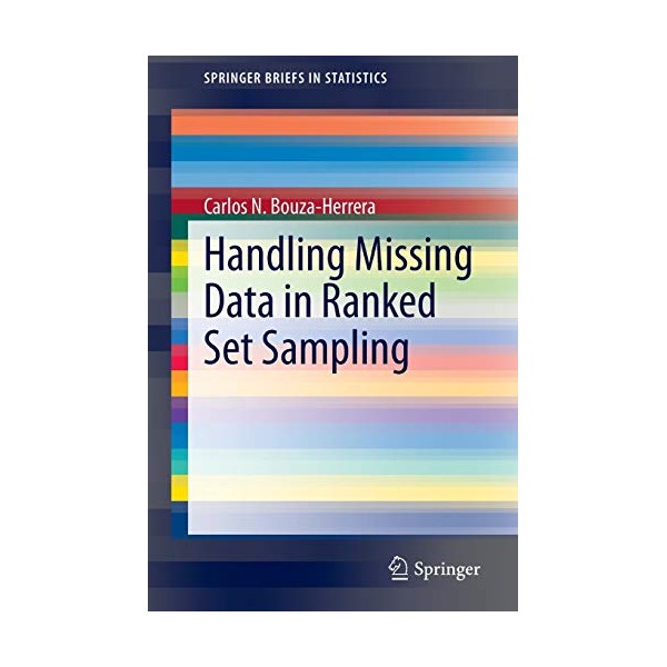 Handling Missing Data in Ranked Set Sampling (SpringerBriefs in Statistics)
