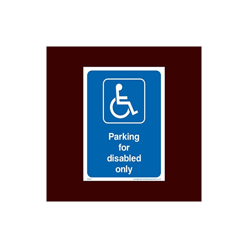 Parking for disabled only Plastic Sign with double sided fixing