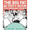 The Big Fat Activity Book for Pregnant People