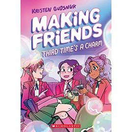 Third Time's a Charm (Making Friends #3): Volume 3: 03