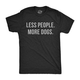 Mens Less People More Dogs Tshirt Funny Pet Puppy Lover Tee for Guys Funny T Shirts Introvert Apparel for Men Cool Dog T Shirt Novelty Tees for Guys Black M