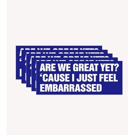 5 PCS Anti MAGA Stickers,Anti MAGA Merchandise Unti Trump Bumper Sticker are We Great Yet Decal, UWHENBO Waterproof Easy to Remove, Residue Leaves, Funny Decal