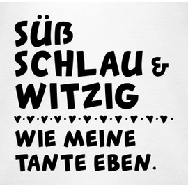 Shirtracer - Baby Bodysuit Boy Girl - Sayings - Cute Smart and Funny : wie meine Tante eben, 4 White