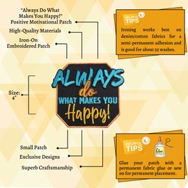 PATCHPARTYCLUB Always Do What Makes You Happy! 1PC, Size 4", Iron-on Embroidered Patch, Applique for Trucker Hats, Junk Socks, Jackets